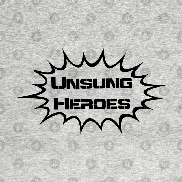 Unsung Heroes by AgelessGames